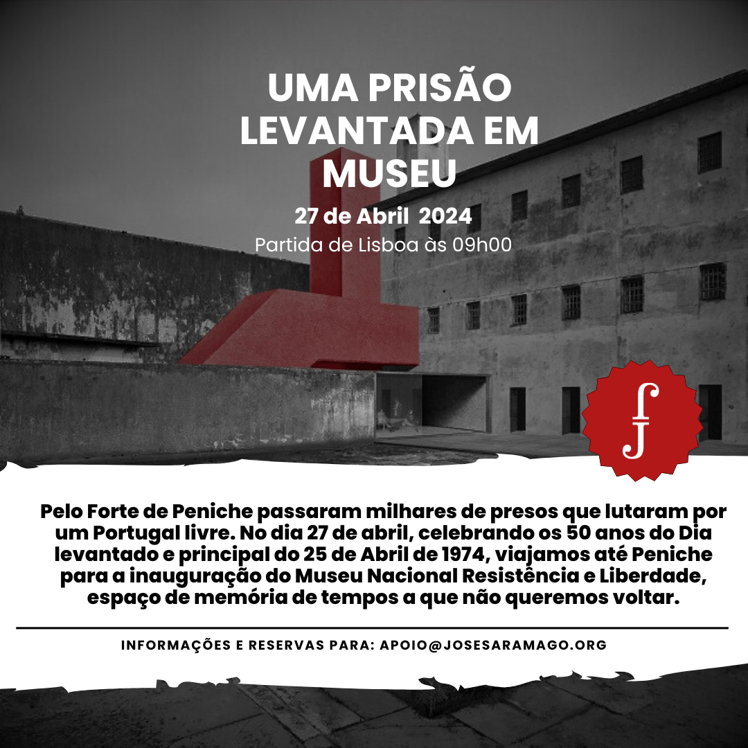 Passeio A Peniche Para Inauguração Do Museu Resistência E Liberdade ...